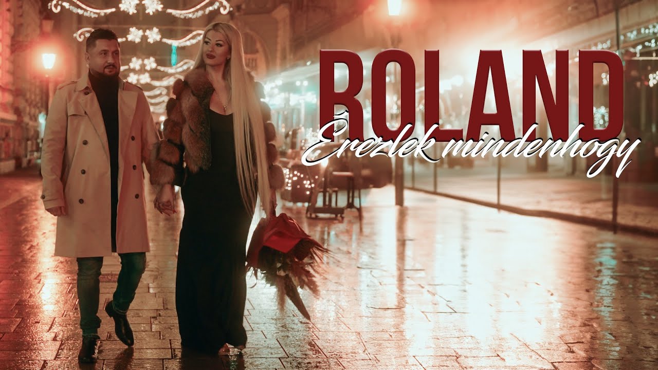 ROLAND 2025 X Érezlek mindenhogy / Official Music Video/4K