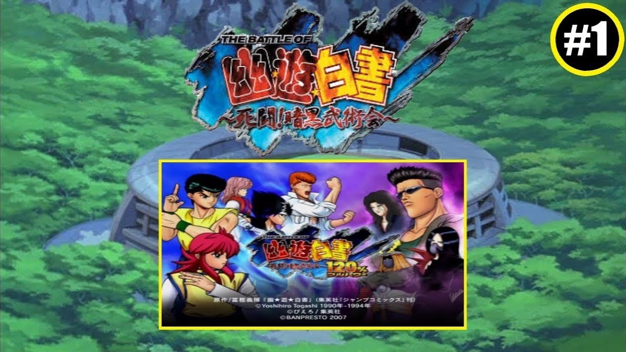 The Battle of Yu Yu Hakusho: Shitou! Ankoku Bujutsukai! 120%  - Story Mode (PS2) (2006)