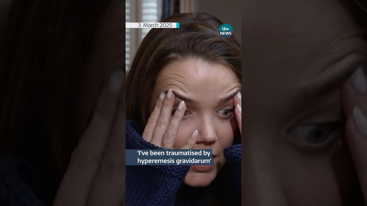 &lsquo;I&rsquo;ve been traumatised by hyperemesis gravidarum&rsquo; #itvnews #health