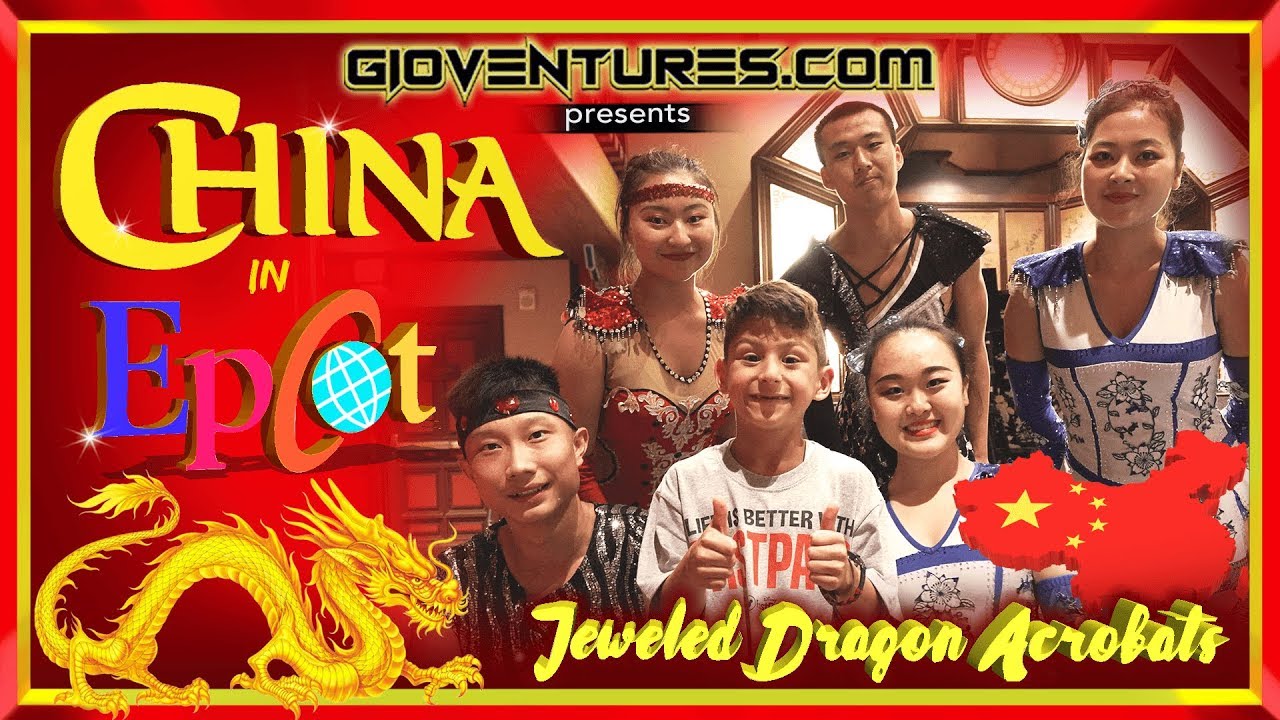 Welcome to China in Epcot and the Jeweled Dragon Acrobats - Disney World