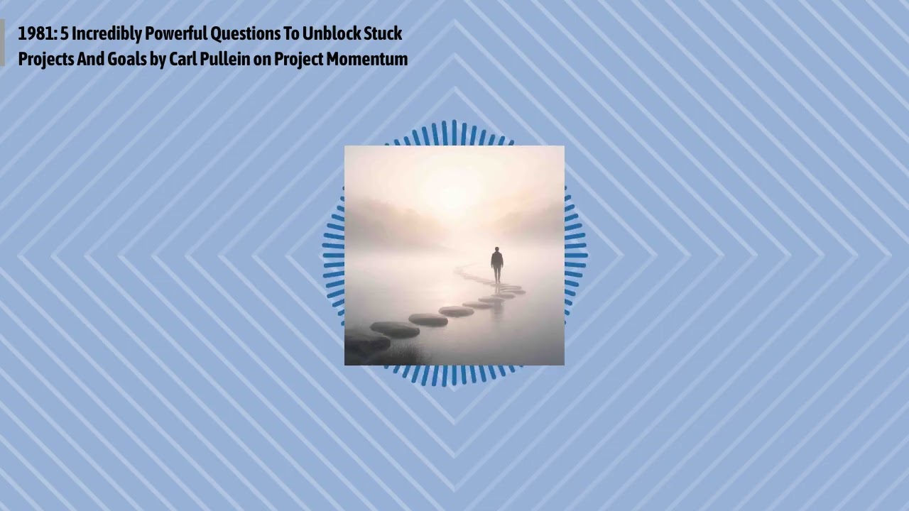 1981: 5 Incredibly Powerful Questions To Unblock Stuck Projects And Goals by Carl Pullein on...
