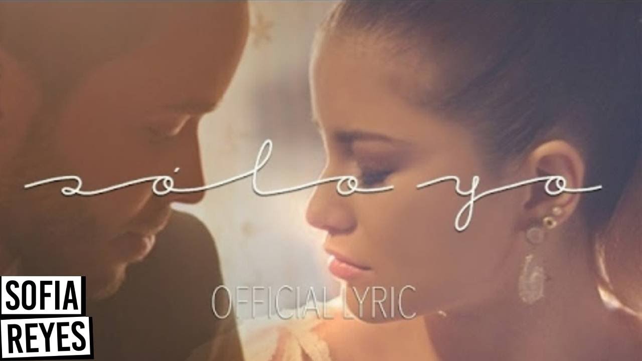Sofia Reyes - Solo Yo (feat. Prince Royce) [Official Lyric Video]