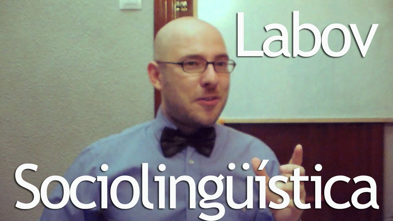 Filología de la A a la Z | Labov, padre de la Sociolingüística