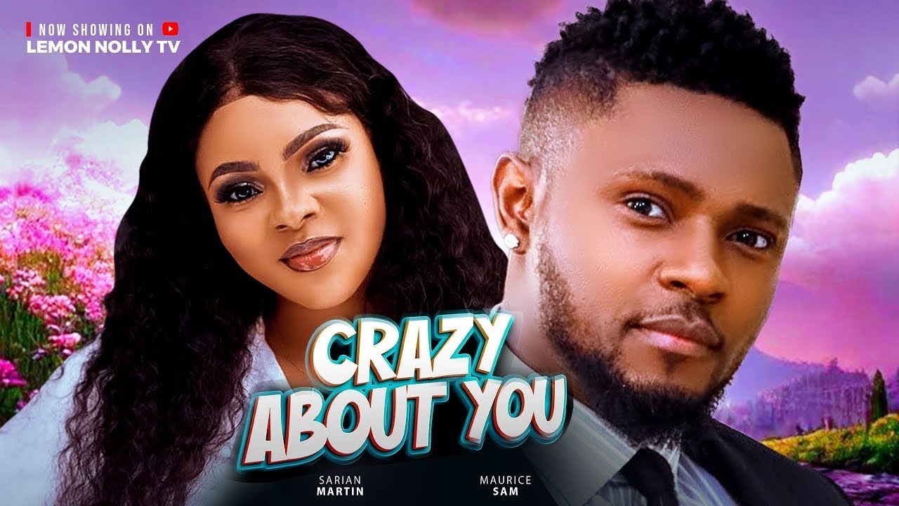 CRAZY ABOUT YOU-2026 Latest Nigerian Movie 
