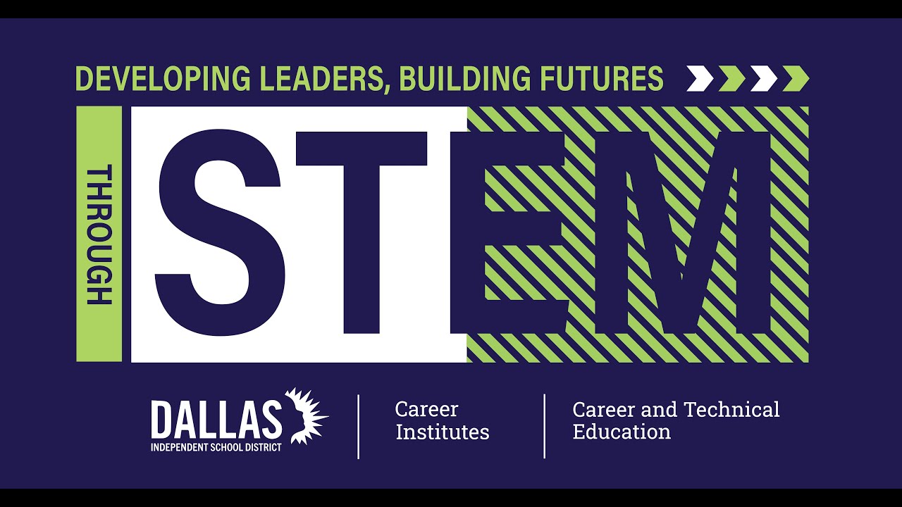 Dallas ISD STEM EXPO: Through the CTE Lens