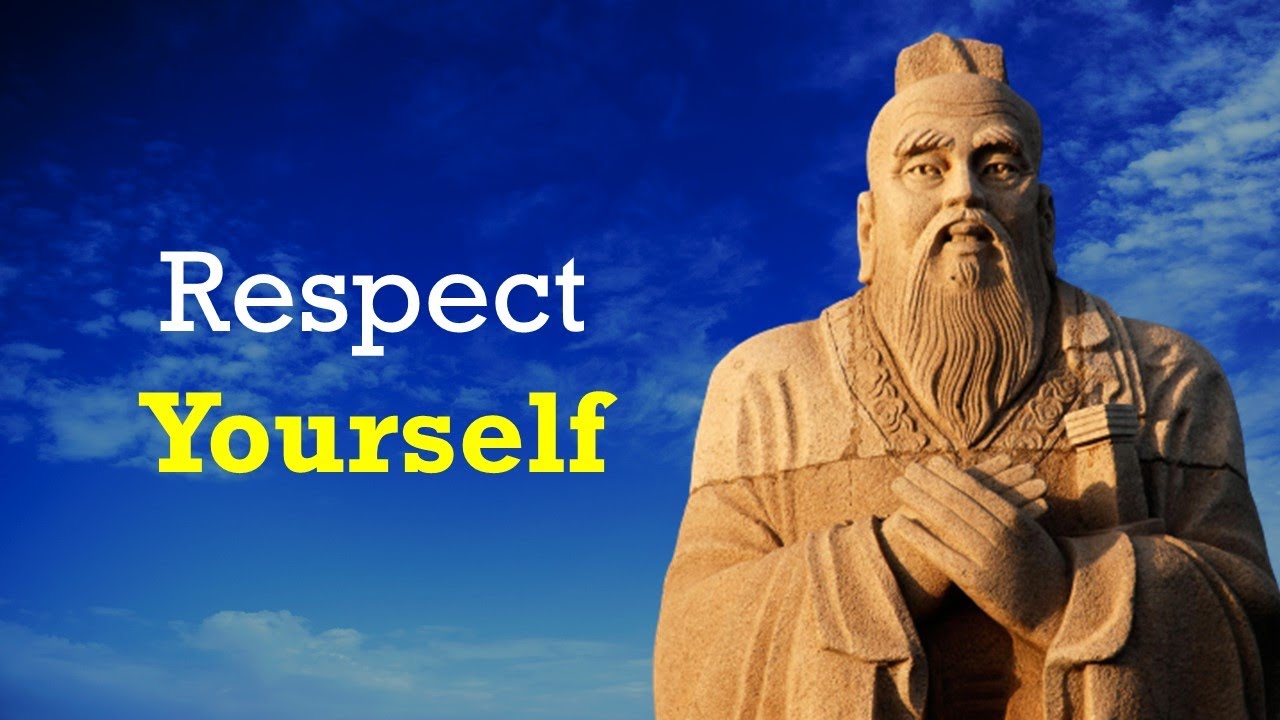Respect Yourself | Confucius quotes | Motivational Bloom