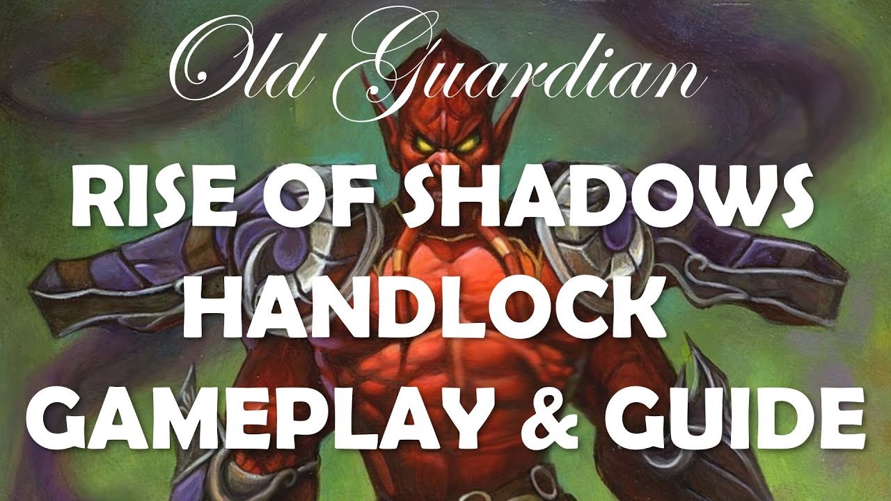 Handlock deck guide and gameplay (Hearthstone Rise of Shadows Warlock)