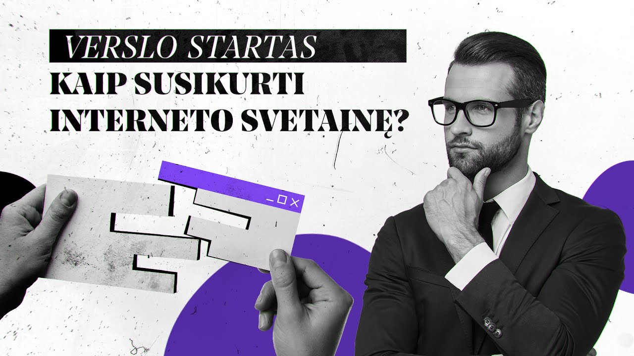 Kaip susikurti interneto svetainę? | Verslo startas | Kaip tai veikia? || Laisvės TV. Pinigai
