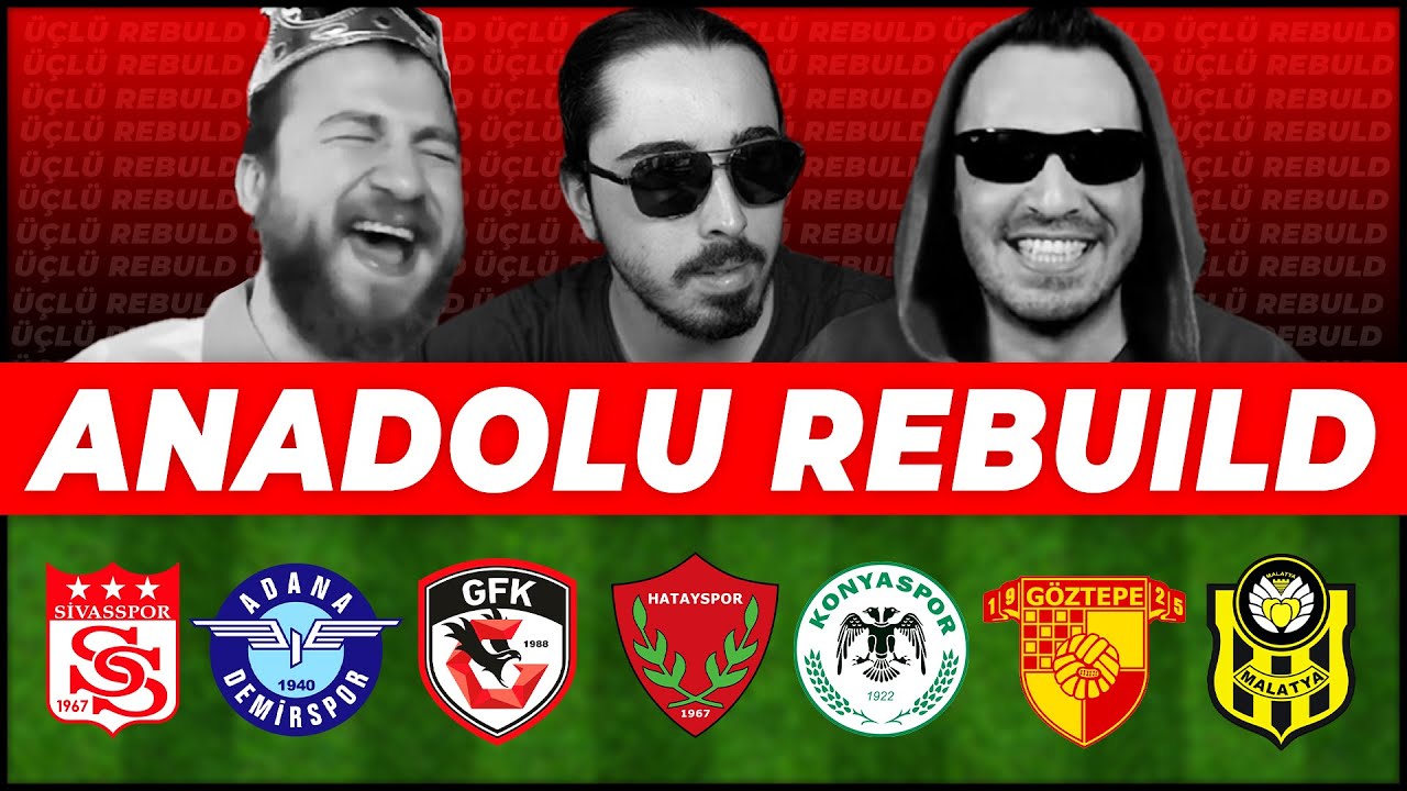 ANADOLU REBUILD CHALLLENGE // ÜÇLÜ REBUILD // FIFA 22 KARİYER MODU