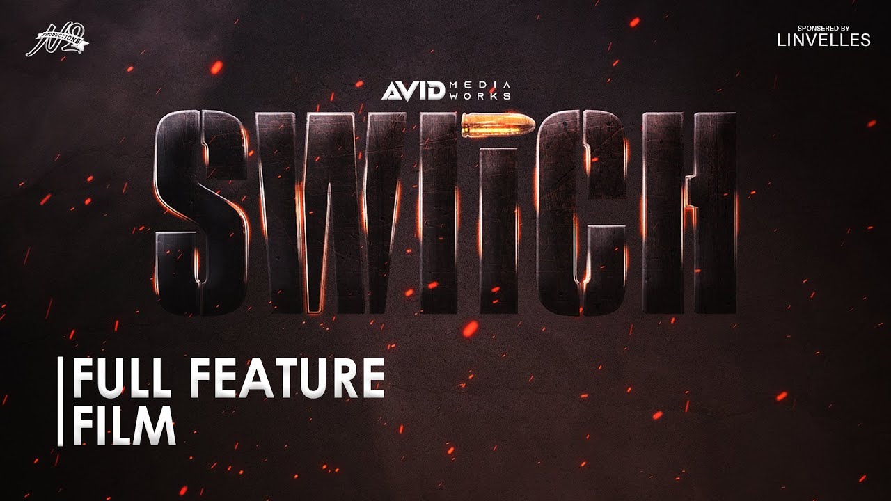 Switch - Full Feature Film | Niru | Fawaaz | Shangeeth | Avid Media Works | N2 Productions | 4K