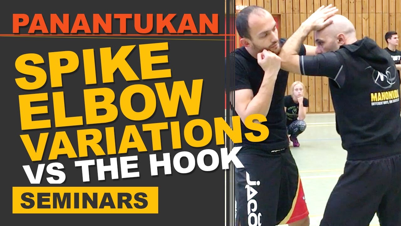 Panantukan: Spike Elbow Variations Against The Hook