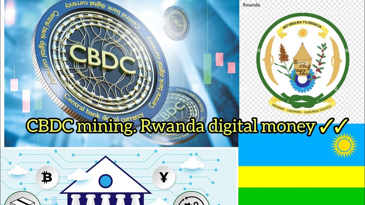 CBDS mining. Digital money of Rwanda. Ifaranga korana buhanga ryigihugu cyurwanda. Byishi kuriryo.
