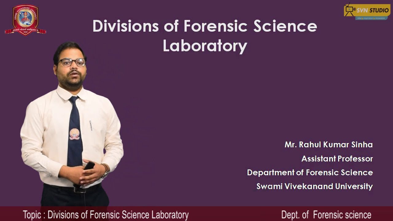 Forensic | Divisions of Forensic Science Laboratory | Rahul Kumar Sinha