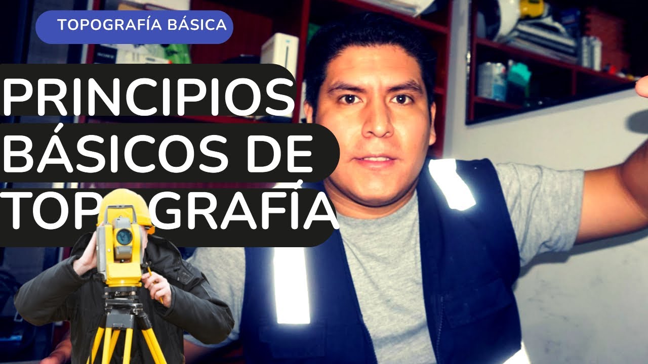 Principios básicos de Topografía