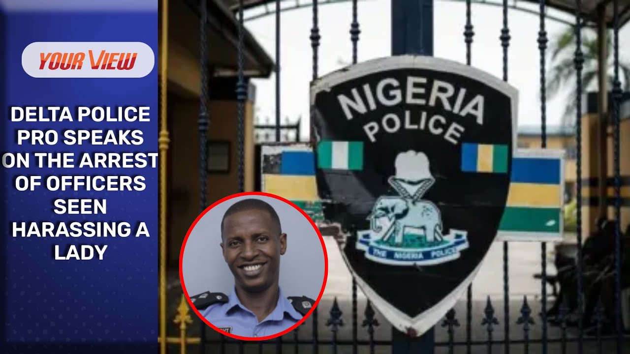 Delta Police PRO Speaks On The Arrest Of Officers Seen Harassing A Lady In Viral Video | VIDEO
