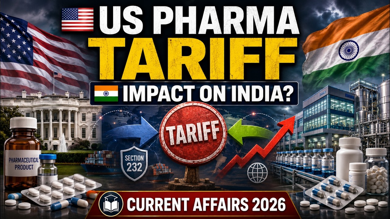 US Pharma Tariff on India Explained | Section 232, Generic Medicines & India Impact | Current Aff...