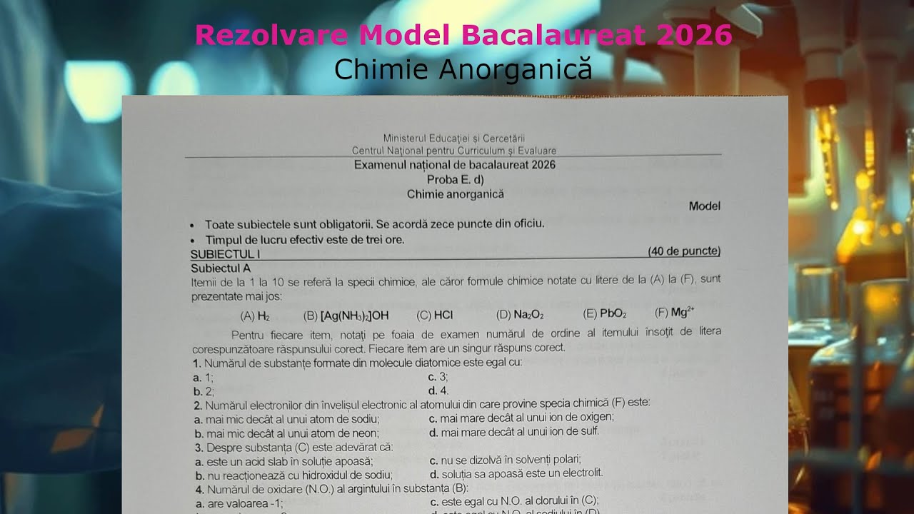 Rezolvare Model Bacalaureat 2026 Chimie Anorganică 