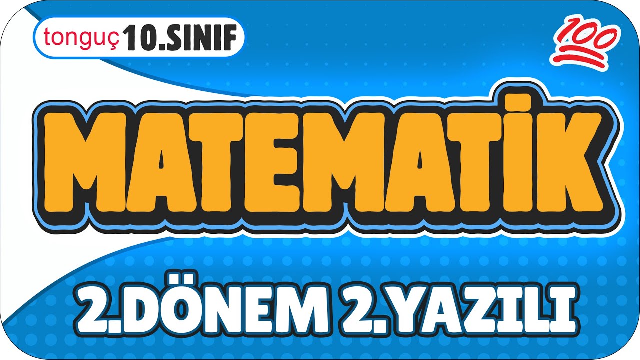 10.Sınıf Matematik 2.Dönem 2.Yazılıya Hazırlık 📑 #2025