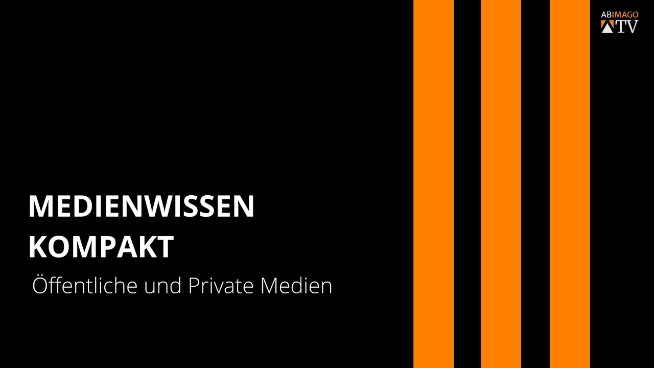 Was sind öffentliche und private Medien?
