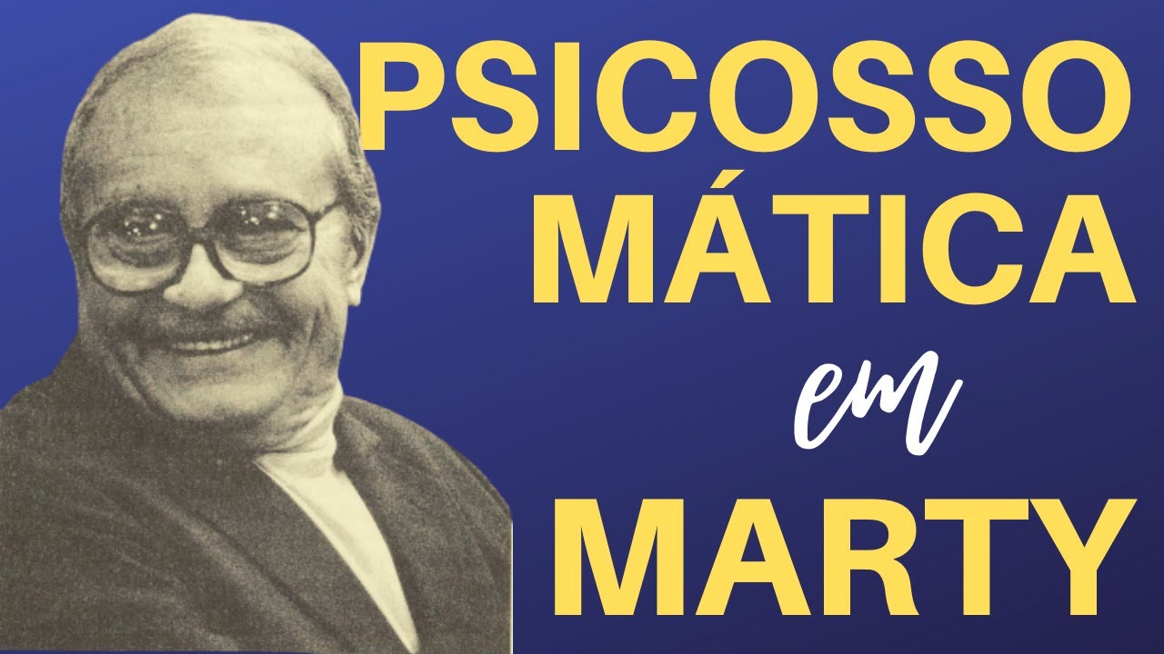 Psicossomática e Psicanálise V: Pierre Marty | Lucas Nápoli