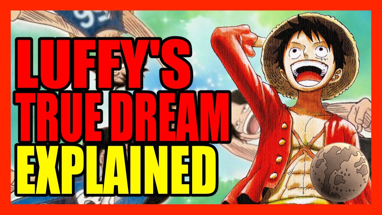 What is Luffy's TRUE DREAM? ODA ALREADY TOLD US! | One Piece Chapter MEGA-THEORY