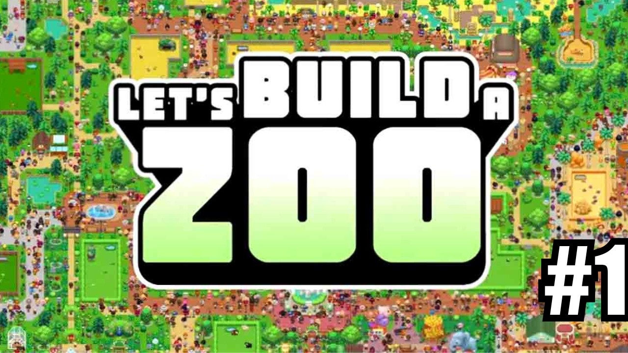 NEVER Let Me Build A Zoo | LetsBuildAZoo | Part 1
