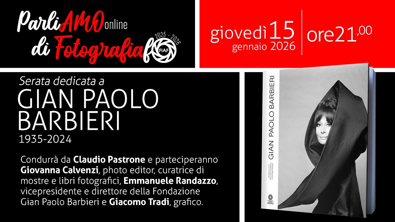 Parliamo di Fotografiaf - Gian Paolo Barbieri - 15 01 2026