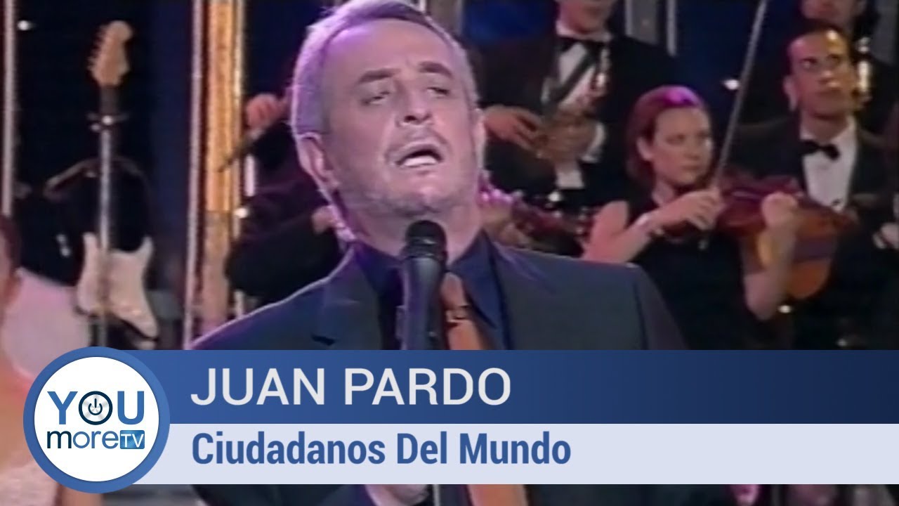 Juan Pardo - Ciudadanos Del Mundo… (Abrid Los Brazos)