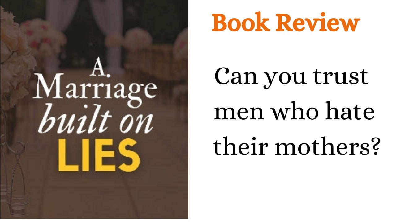 A marriage built on lies||men who hate their mothers #africanliterature #booktok #bookreview