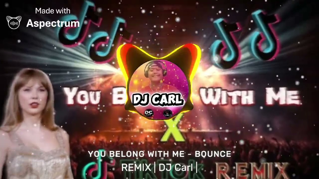 YOU BELONG WITH ME - BOUNCE REMIX | DJ Carl | 🐼🎧🔊  #remix #creatoryoutube 