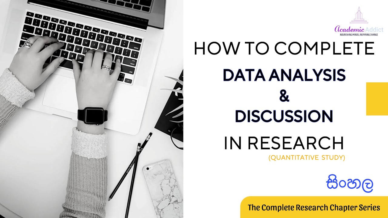 How to Write Data Analysis & Discussion Chapter: With 4 key areas! Simply explained (Sinhala|සිංහල).