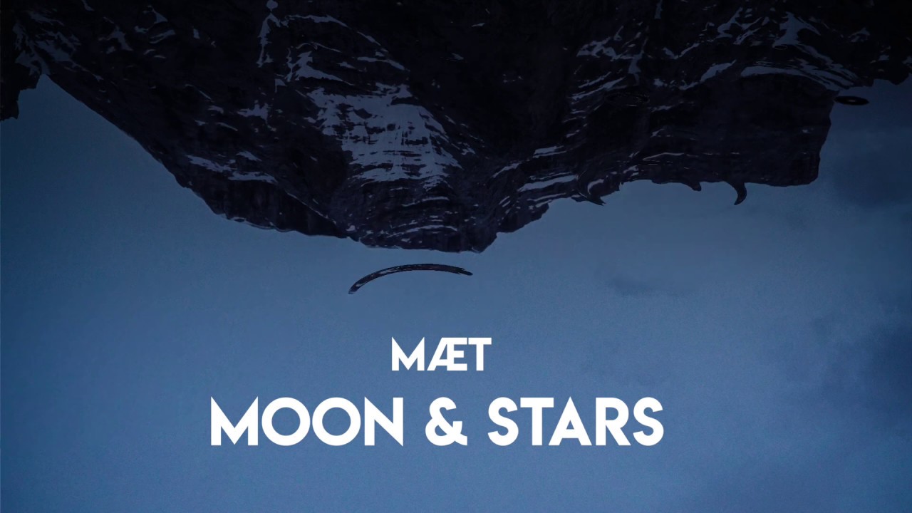 M&AElig;T - Moon & Stars (Official Lyric Video)