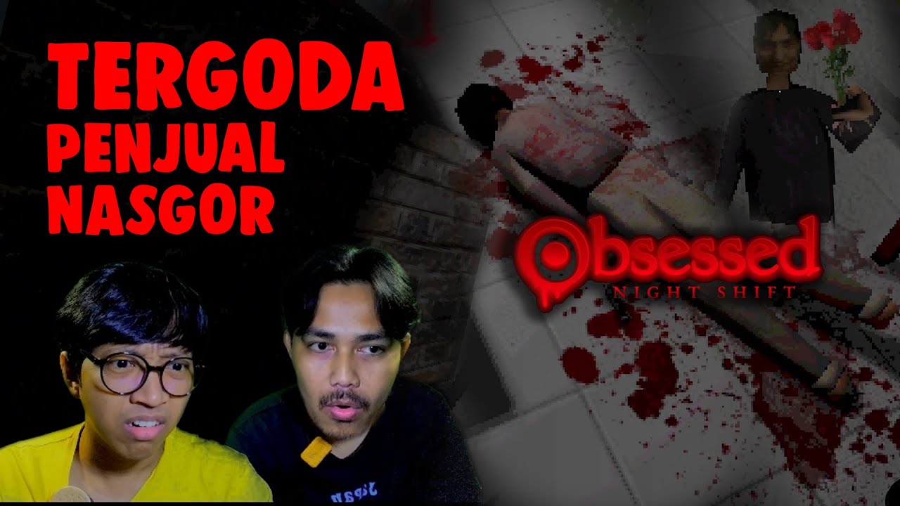 Tergoda Penjual Nasgor - Obsessed Night Shift (All Endings)