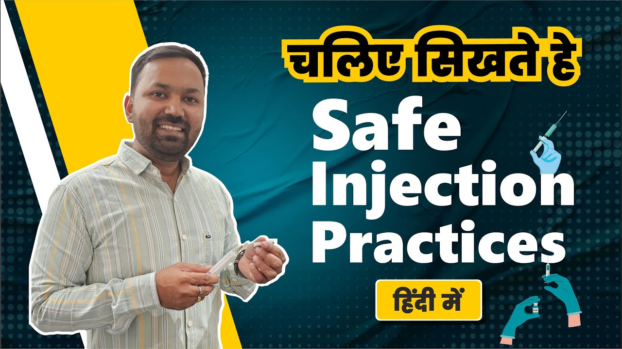 Safe Injection Practices | Unsafe Injection | Safe Syringe | Injection Techniques