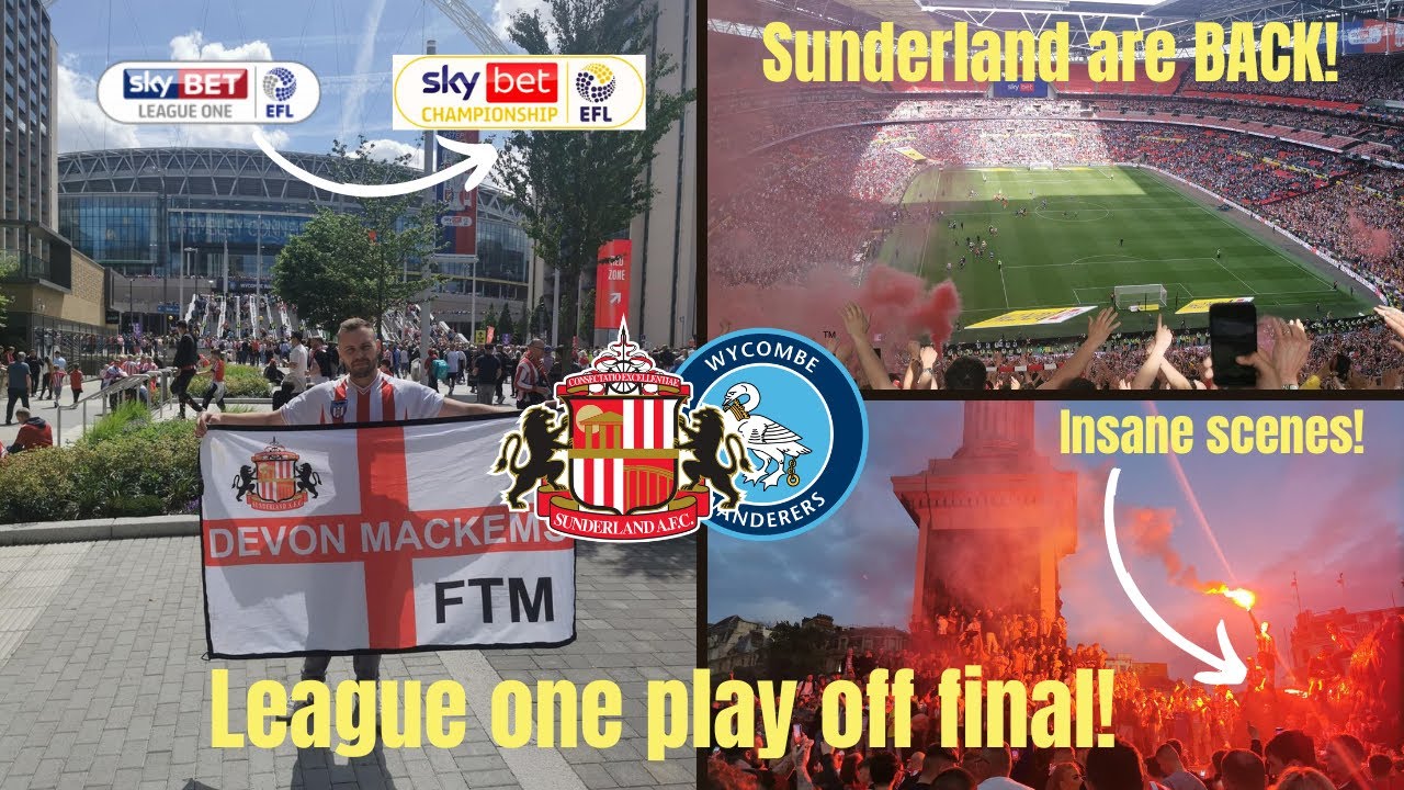 SUNDERLAND VS WYCOMBE PLAY OFF FINAL. WE ARE GOING TO THE CHAMPIONSHIP! 🔴⚪🔴