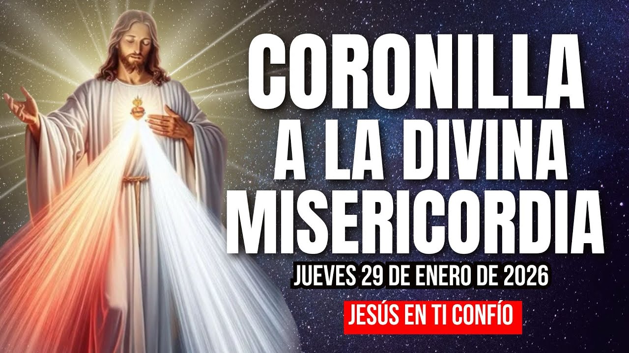 CORONILLA DE LA DIVINA MISERICORDIA DE HOY JUEVES 29 DE ENERO 2026 ✨