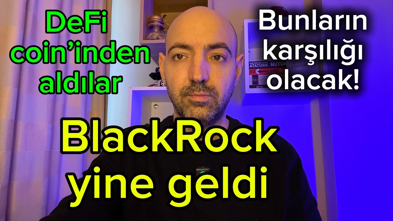 BlackRock yine geldi ve DeFi coin&rsquo;ini aldı 