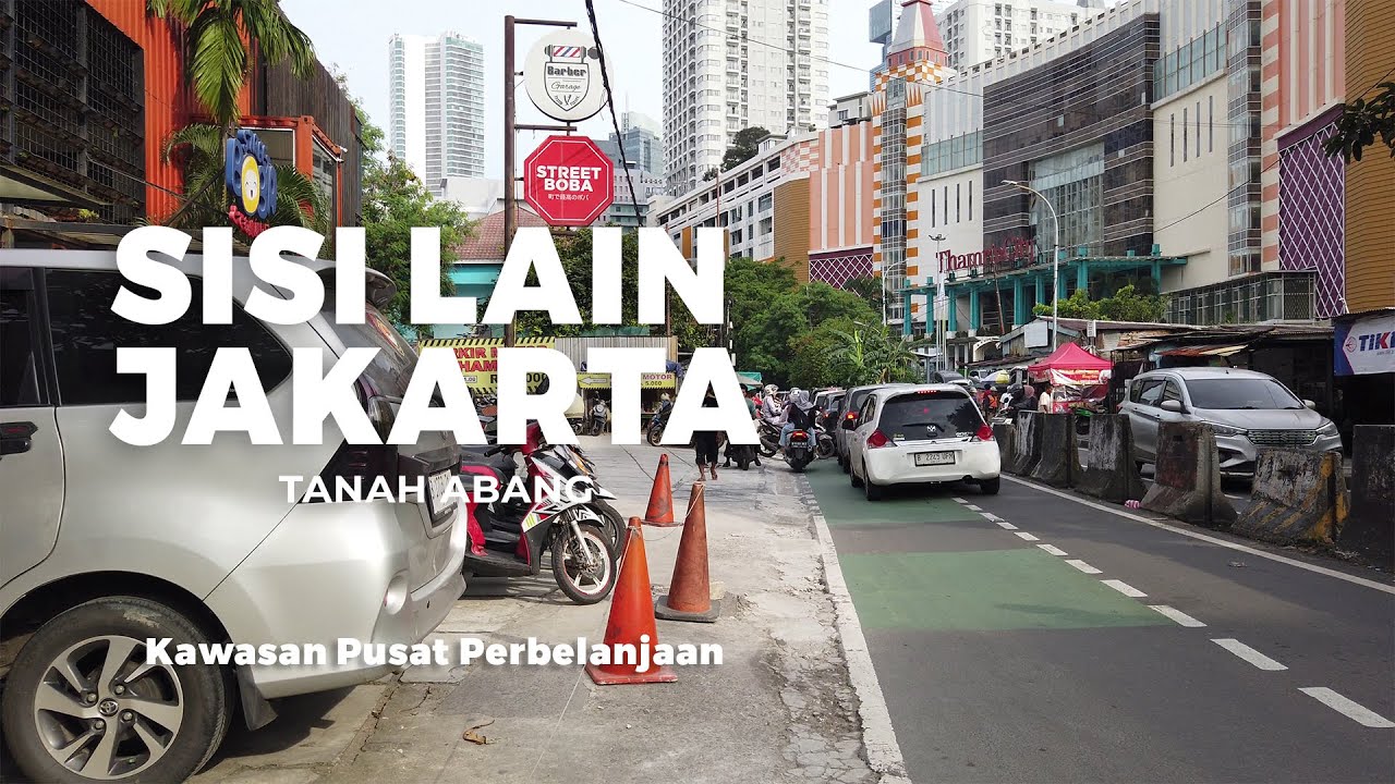 Sisi Lain Jakarta: Wajah Modern Tanah Abang | Thamrin City – Grand Indonesia