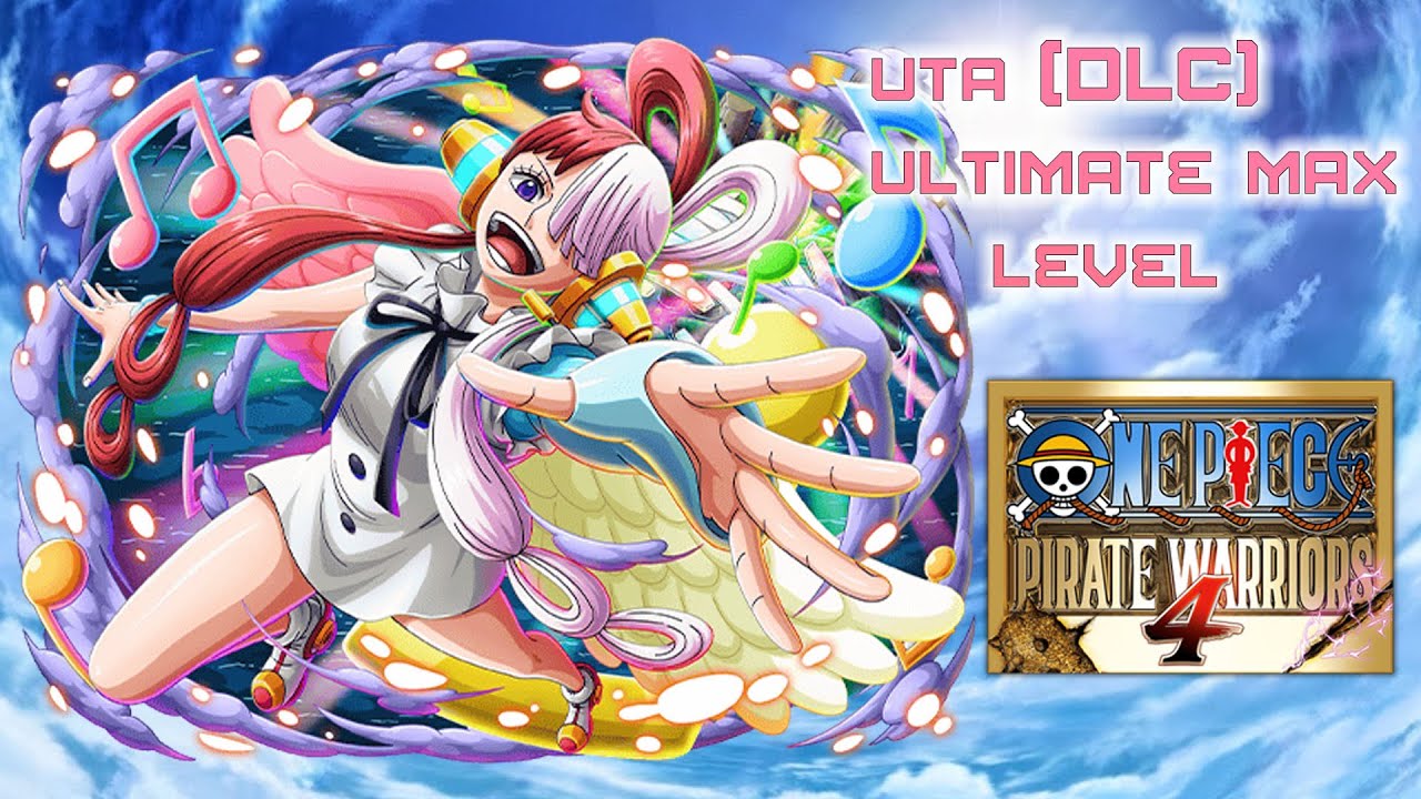 One piece pirate warriors 4 Uta (DLC) Ultimate MAX level Gameplay