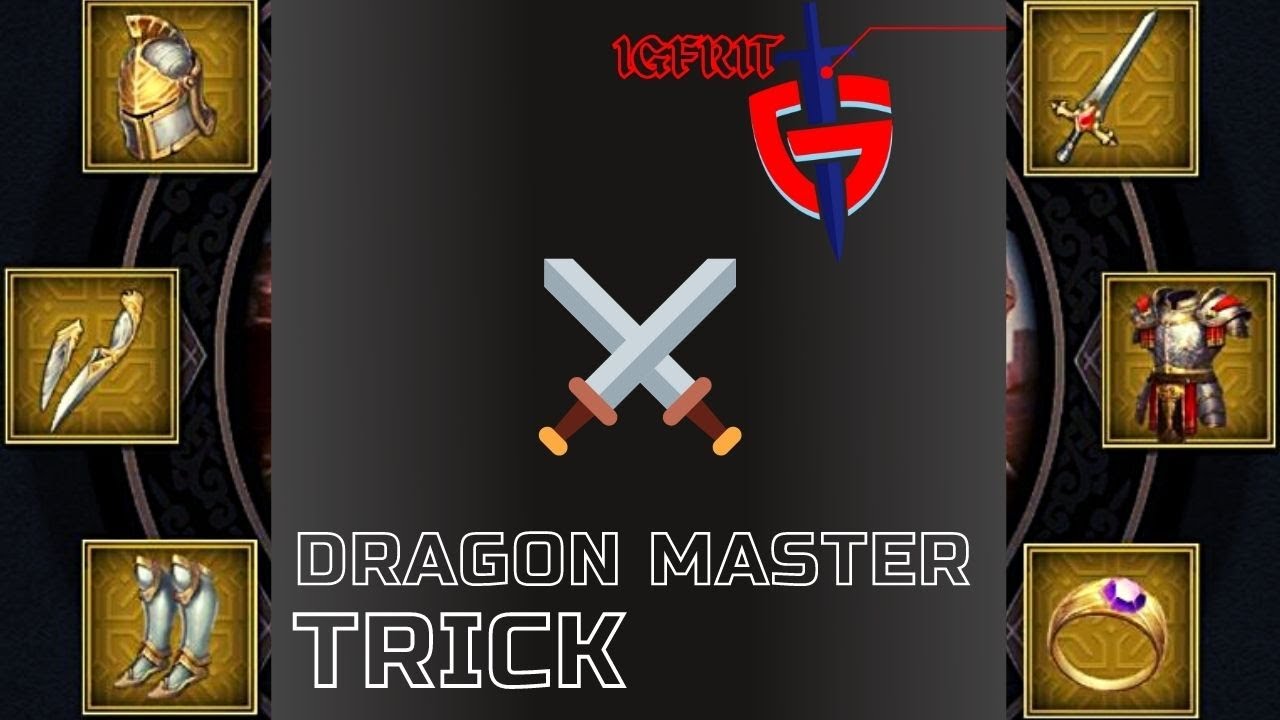 Igfrit ROE- Dragon Master Equipment Trick (Rise of Empires)