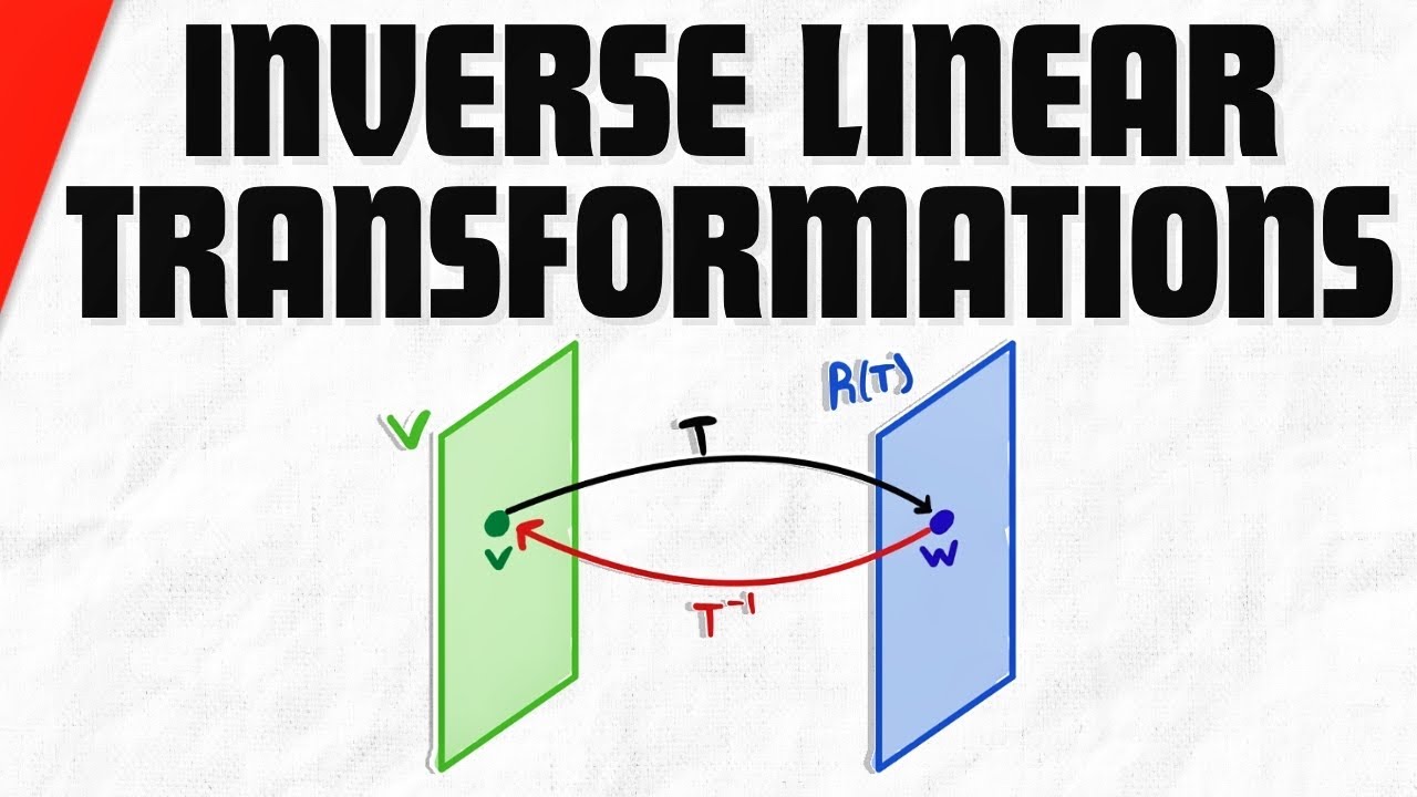 Inverse Linear Transformations | Linear Algebra