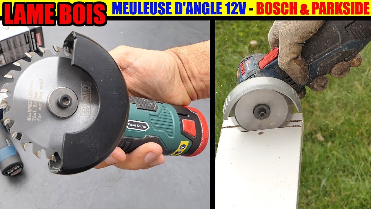 lame bois pour meuleuse d'angle 12V Parkside PWSA et Bosch gws 12v-76