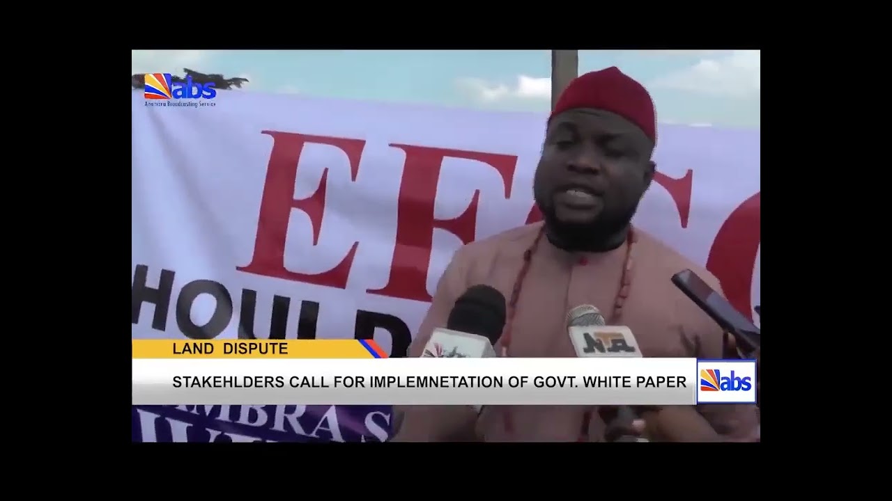 Land Dispute: Stakeholders Call For Implementation Of Government White Paper