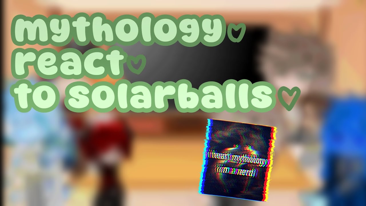 mythology react to solarballs• ships, Uraearth, Vars• short• Christmas special !