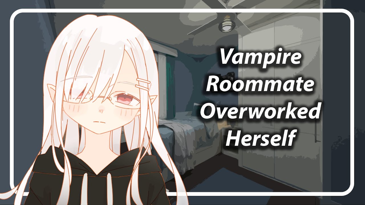 Vampire Roommate Worked Too Hard [F4A] [TF4A]
