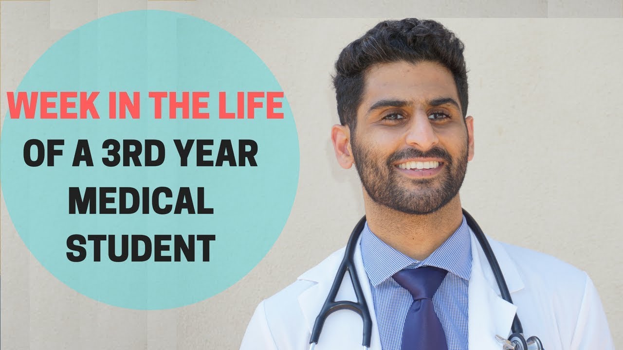 A WEEK in the life of a 3rd Year Medical Student