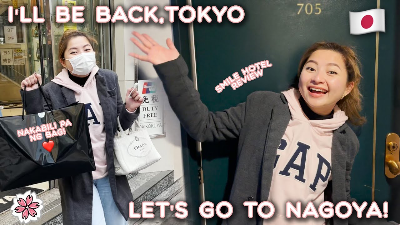I'LL BE BACK, TOKYO + LET'S GO TO NAGOYA  🇯🇵 |JOYCE YABUT