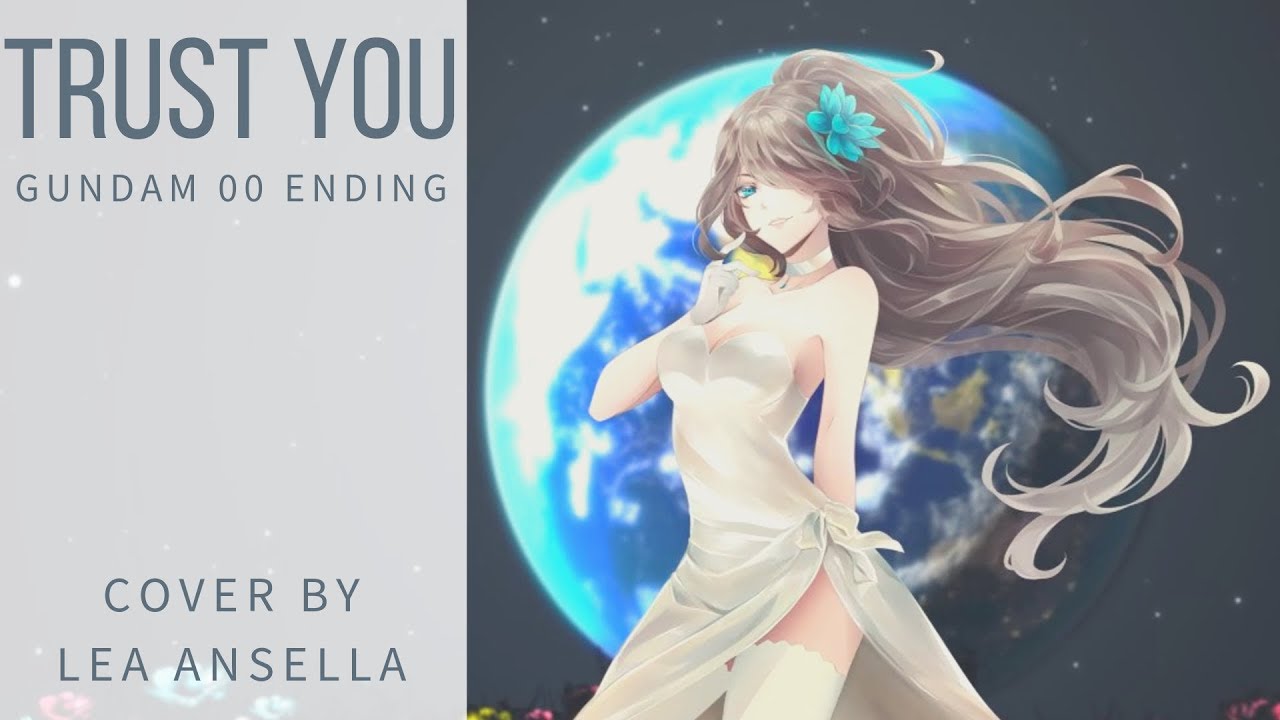 〔Lea Ansella〕 trust you - Gundam 00 ED 〔歌ってみた〕