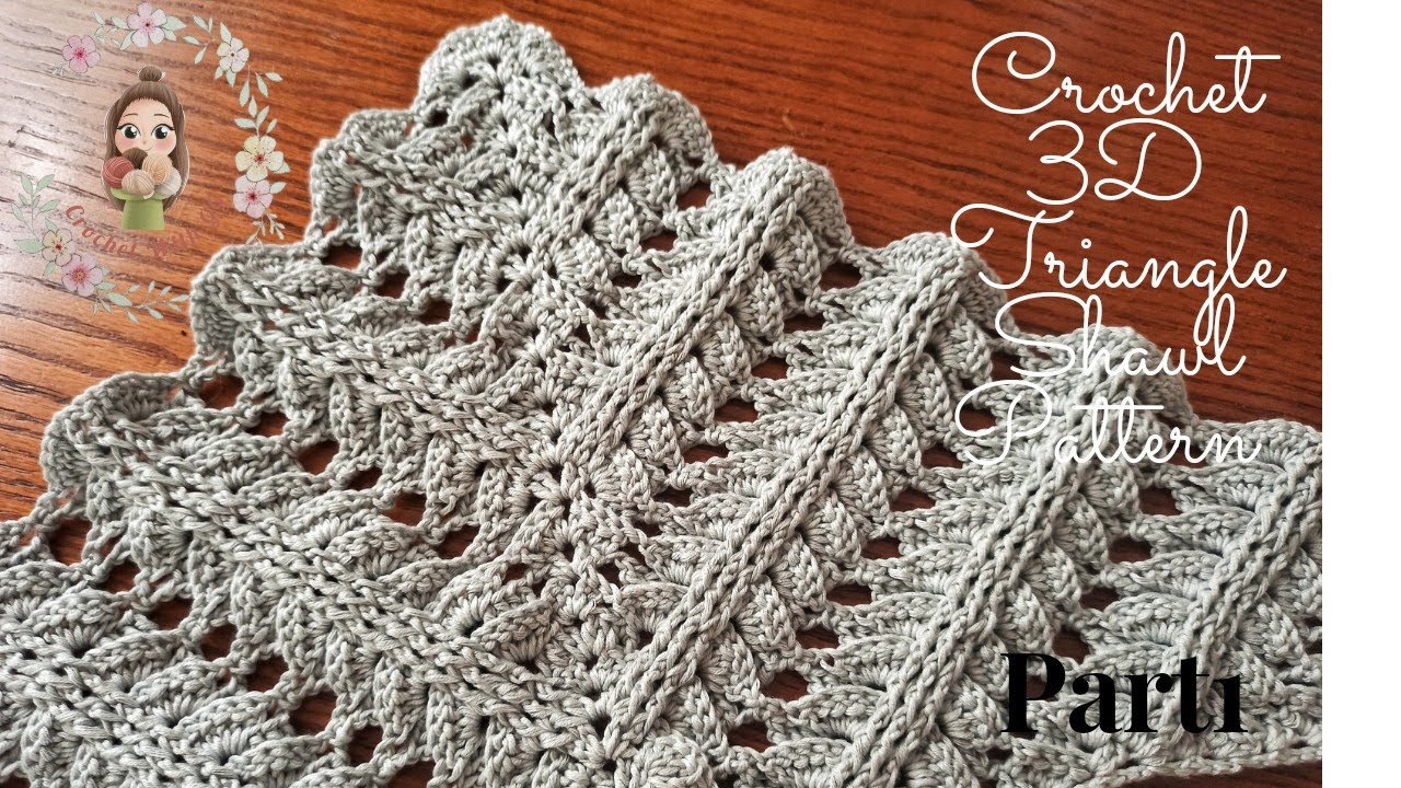 Crochet 3D Elegant Triangle Shawl Pattern Part 1