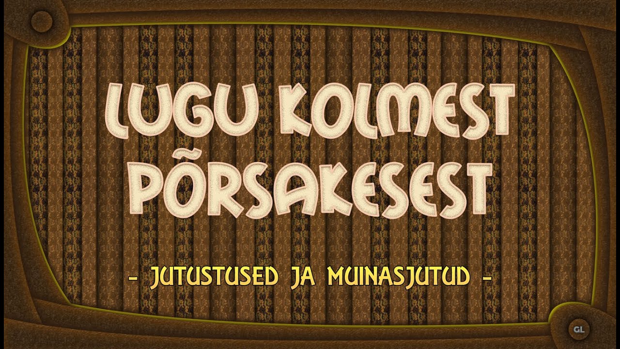 Lugu kolmest põrsakesest.